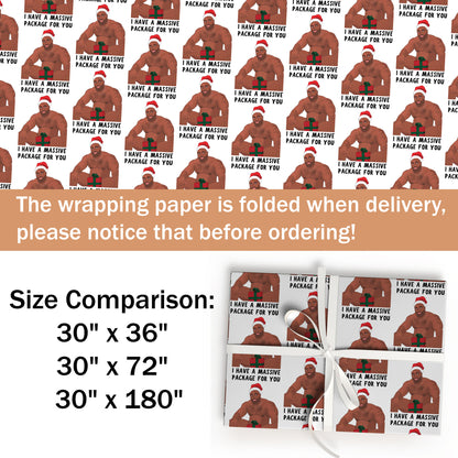 I Have A Massive Pakage For You Gift  Wrap