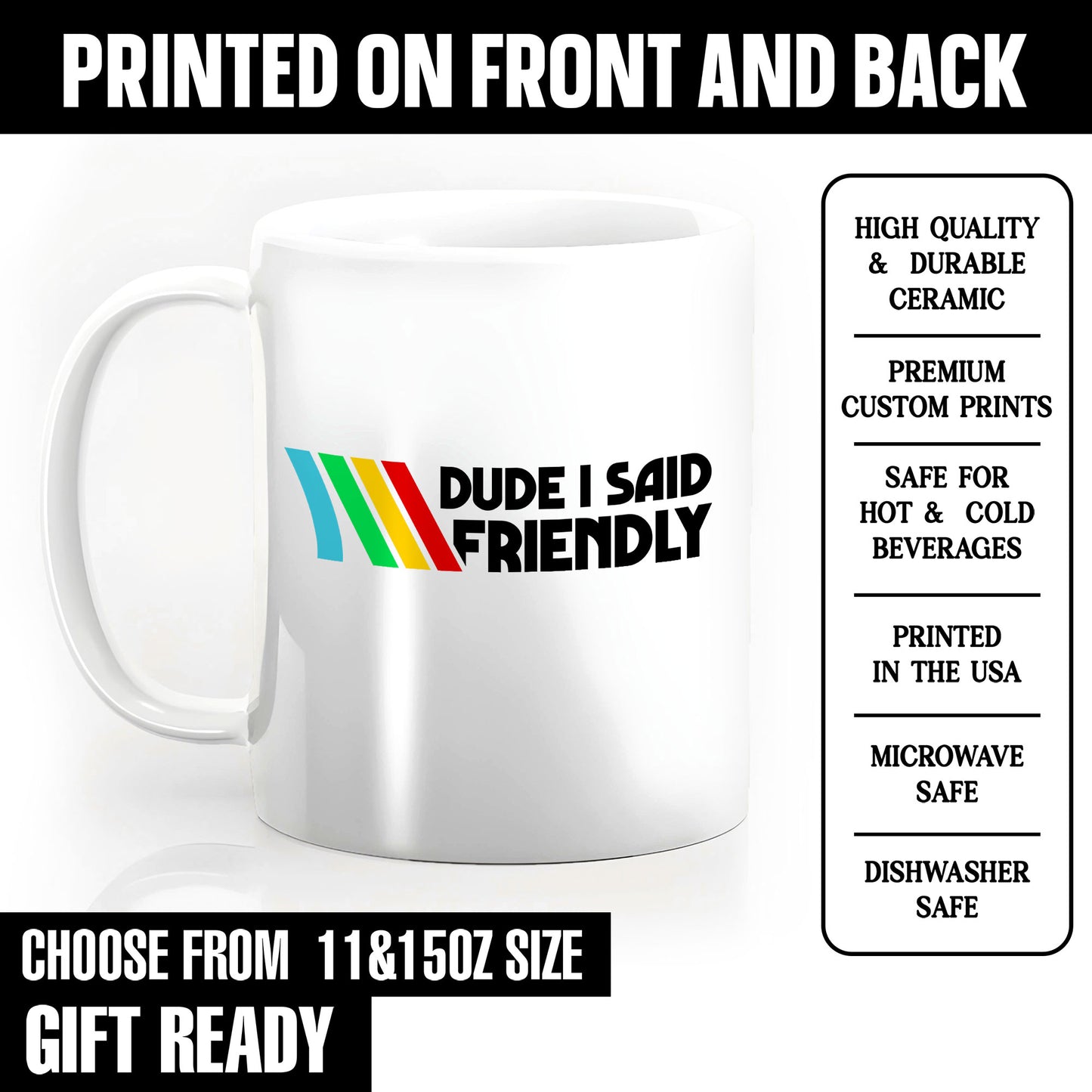 Dude I Said Friendly Arc Raiders Coffee Mug