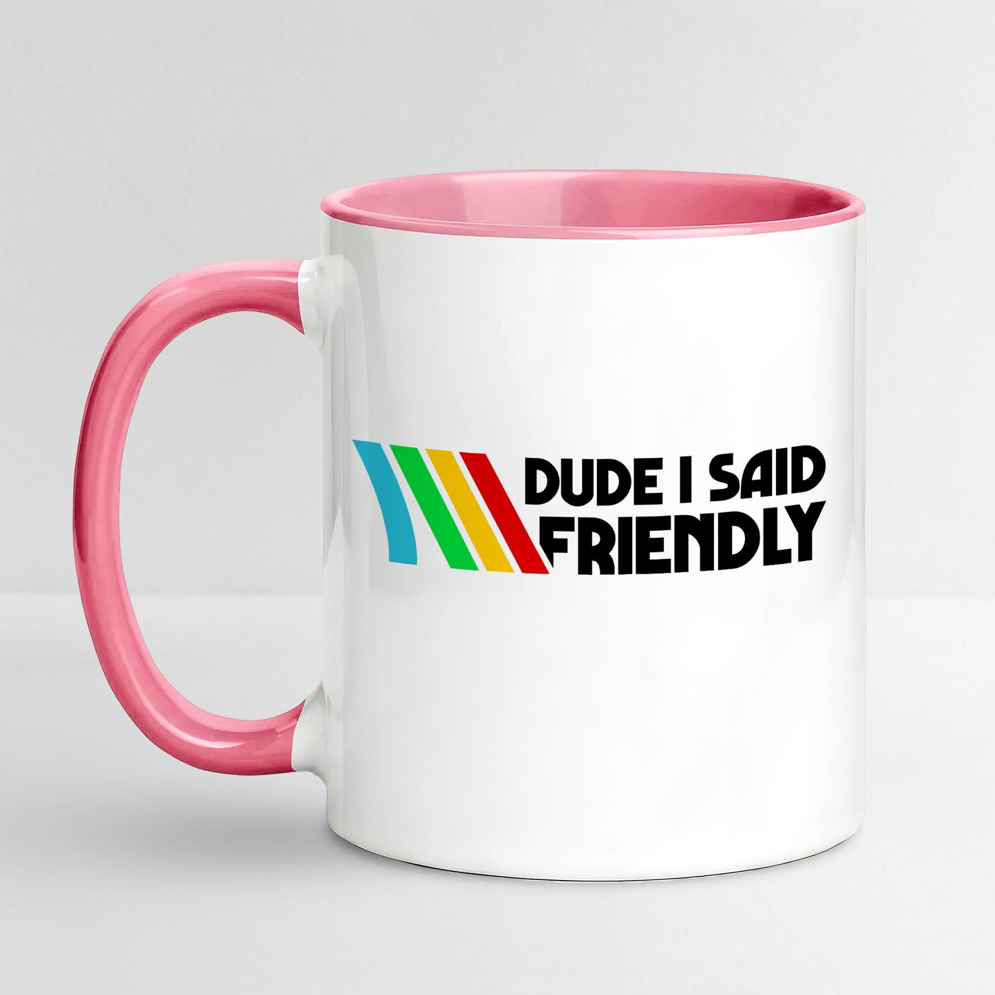 Dude I Said Friendly Arc Raiders Coffee Mug